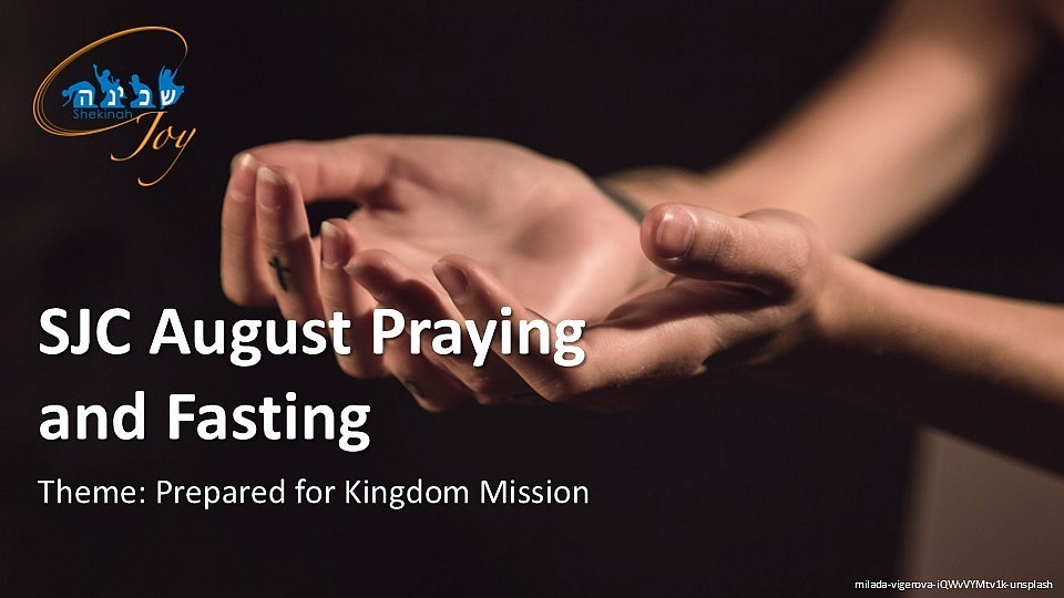 Join us for a time of seeking the Lord through praying and fasting this August.