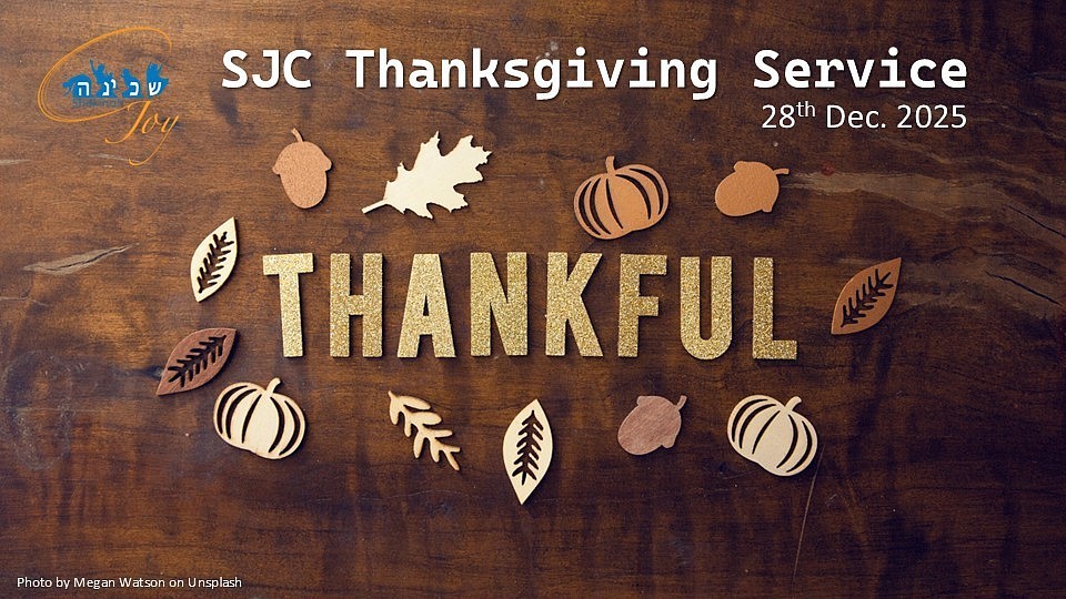 SJC Thanksgiving Service - Reembering the goodness and faithfulness of God!